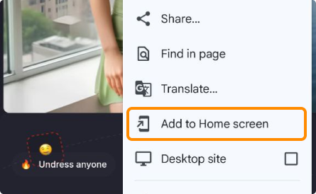Select Install app or Add to Home screen